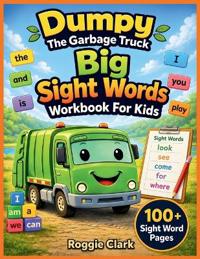 Dumpy The Garbage Truck Big Sight Words Workbook For Kids