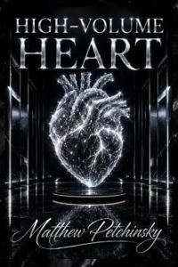 High-Volume Heart