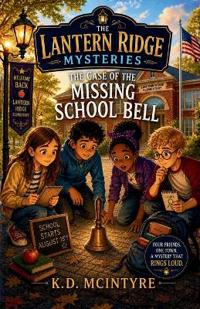 The Case of the Missing School Bell