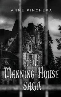 The Manning House Saga