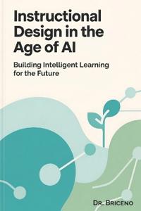 Instructional Design in the Age of AI