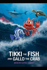 Tikki the Fish and Gallo the Crab