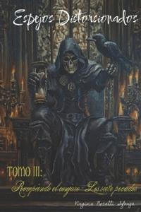Espejos Distorsionados - TOMO III