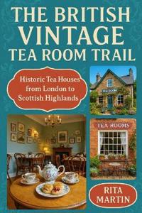 The British Vintage Tea Room Trail