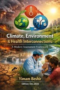 Climate, Environment & Health Interconnections