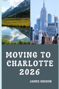 Moving to Charlotte 2026