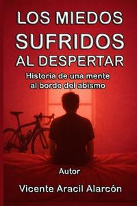 Los miedos sufridos al despertar
