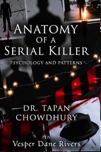 Anatomy of a Serial Killer