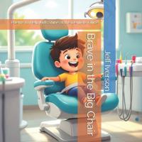 Kirjan kansi "Brave in the Big Chair"