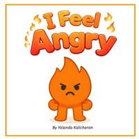 I Feel Angry