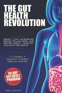 The Gut Health Revolution