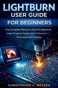 LightBurn User Guide for Beginners