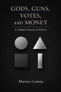 Gods, Guns, Votes, and Money