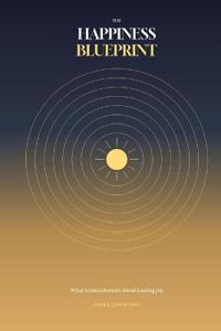The Happiness Blueprint