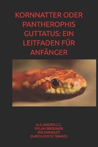 Kornnatter Oder Pantherophis Guttatus