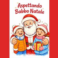 Aspettando Babbo Natale