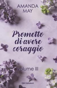 Prometto di avere coraggio