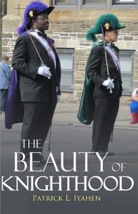 The Beauty of Knighthood