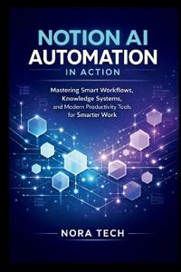 Notion AI Automation In Action