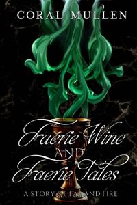 Faerie Wine and Faerie Tales
