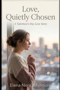 Love, Quietly Chosen