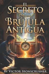 El Secreto de la Brújula Antigua