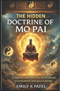 The Hidden Doctrine of Mo Pai