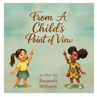 From a Child's point of view