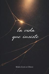 La vida que insiste