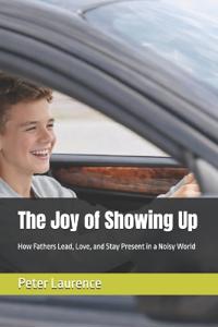 The Joy of Showing Up