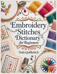 Embroidery Stitches Dictionary for Beginners