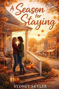 A Season for Staying