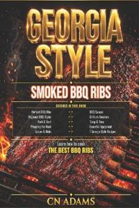 Georgia-Style Smoked BBQ Ribs