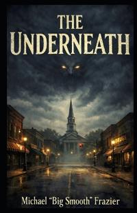 The Underneath
