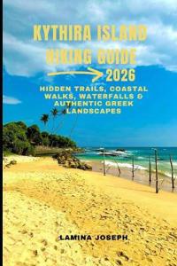 Kythira Island Hiking Guide 2026