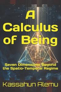 A Calculus of Being