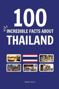 100 Incredible Facts About Thailand