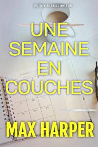 Une semaine en couches