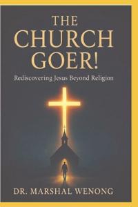The Church Goer!