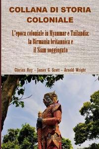 L'epoca coloniale in Myanmar e Tailandia