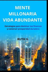 Mente Millonaria Vida Abundante