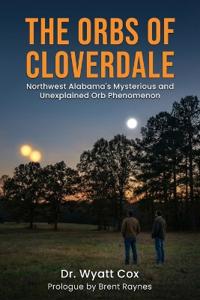 The Orbs of Cloverdale