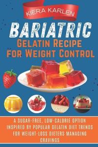 Bariatric Gelatin Recipe for Weight Control
