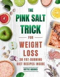 The Pink Salt Trick for Weight Loss