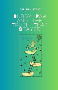 Buddy Paw and the Truth That Stayed