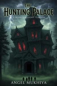 The Hunting Palace (A Horror Suspense Thriller)