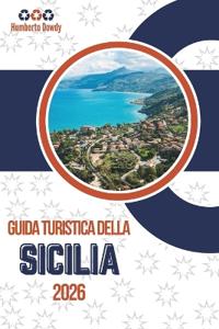 Guida Turistica Della Sicilia 2026
