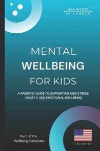 Mental Wellbeing For Kids