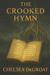 The Crooked Hymn