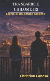Tra sbarre e chilometri